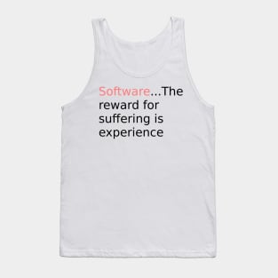 Software reward for suffering v2 Tank Top